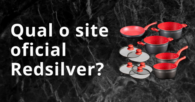  Qual o site oficial das panelas RedSilver?