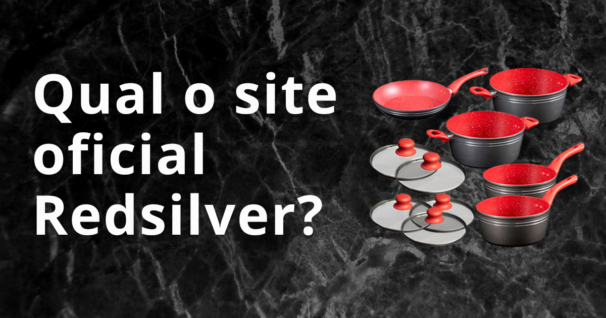 Qual o site oficial das panelas RedSilver?
